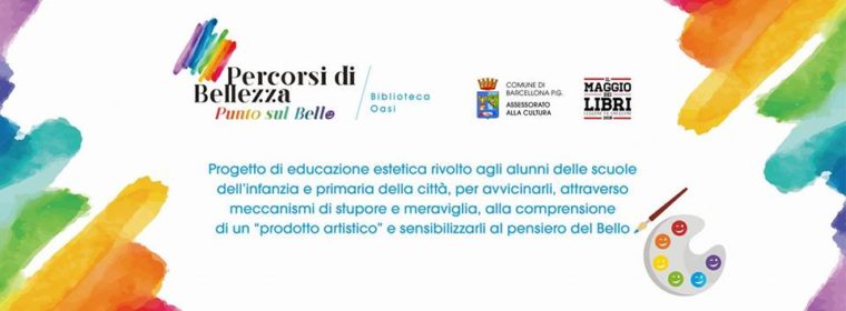 Barcellona PG. Giornata finale del progetto: “Percorsi di Bellezza: punto sul Bello” della Biblioteca comunale-Oasi sezione ragazzi