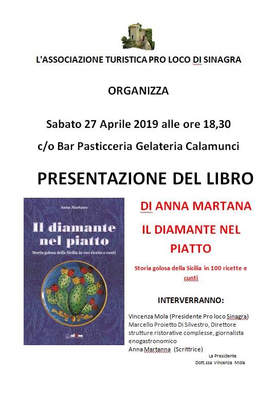 Sinagra. Presentazione del libro “Il diamante nel piatto – Storia golosa della Sicilia in 100 ricette e cunti”