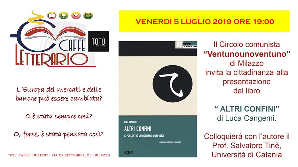 Il 5 luglio “Altri confini” di Cangemi al Totù di Milazzo: l’Europa dei mercati e delle banche, statuto e cambiamenti