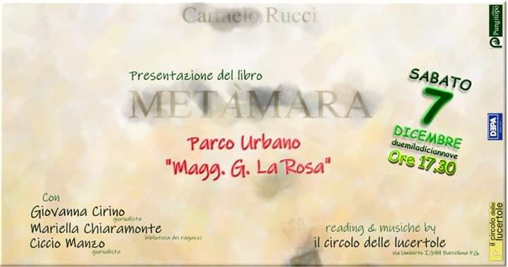 Barcellona PG. Carmelo Rucci presenta il libro “Metàmara” al Parco Urbano “Maggiore La Rosa” 