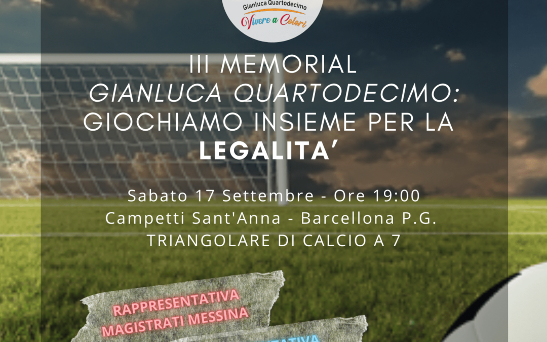 Barcellona PG. Il III Edizione Memorial Gianluca Quartodecimo: “Giochiamo per la Legalità”