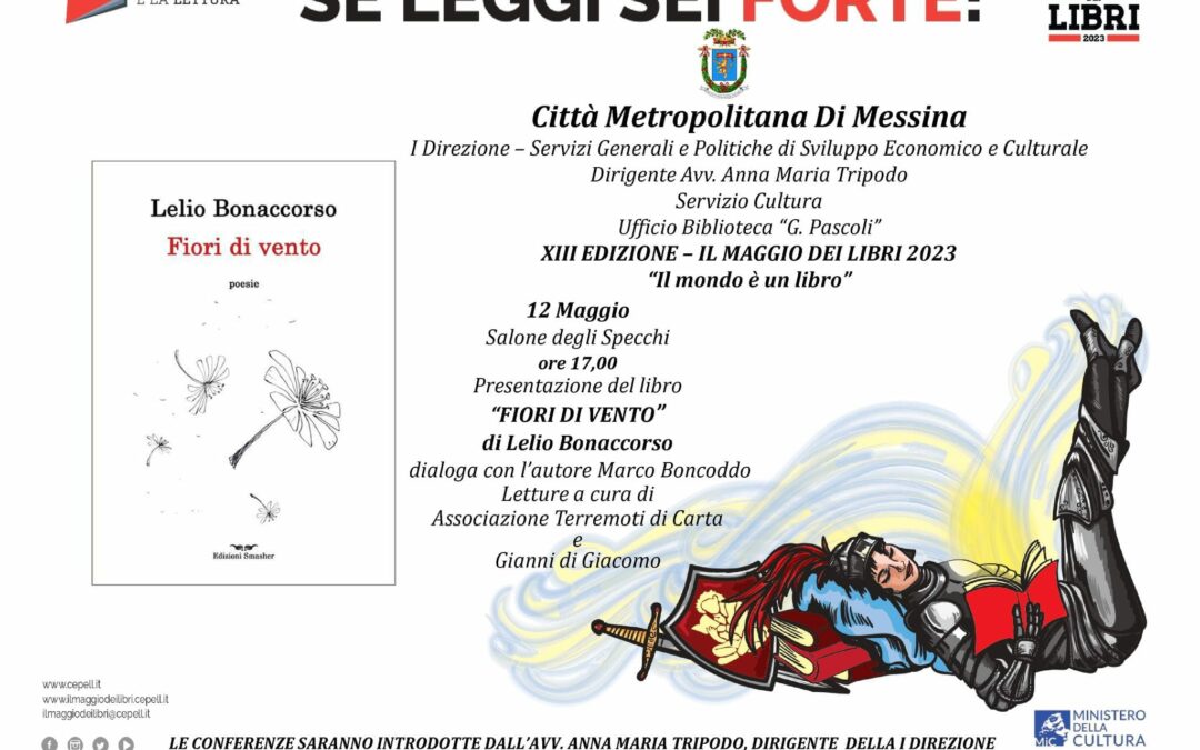 Messina. Il Maggio dei Libri 2023, doppio appuntamento culturale con le presentazioni dei libri “La monella” di Irene Spadaro e “Fiori di vento” di Lelio Bonaccorso