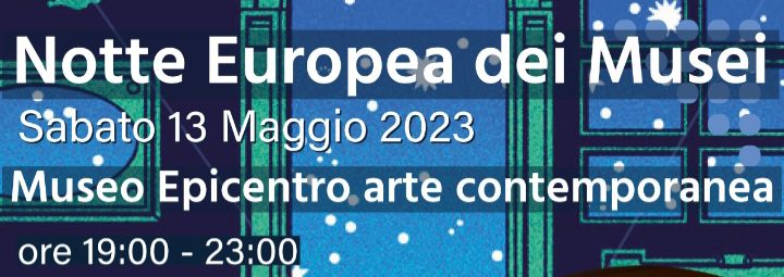 Barcellona PG. Il Museo Epicentro aderisce alla “Notte Europea dei Musei 2023”