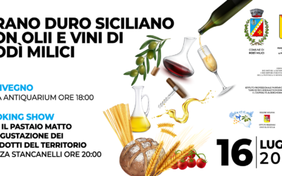 Rodì Milici. Convegno su “Grano Duro Siciliano con oli e vini” e Cooking Show con il Pastaio Matto e degustazione dei prodotti