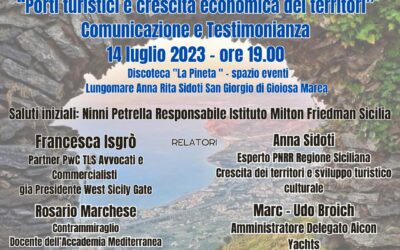 Gioiosa Marea. “Porti turistici e crescita economica dei territori. Comunicazione e testimonianze” convegno organizzato dall’Ing. Anna Sidoti, Responsabile Sviluppo Istituto Milton Friedman Patti e zone Nebrodi