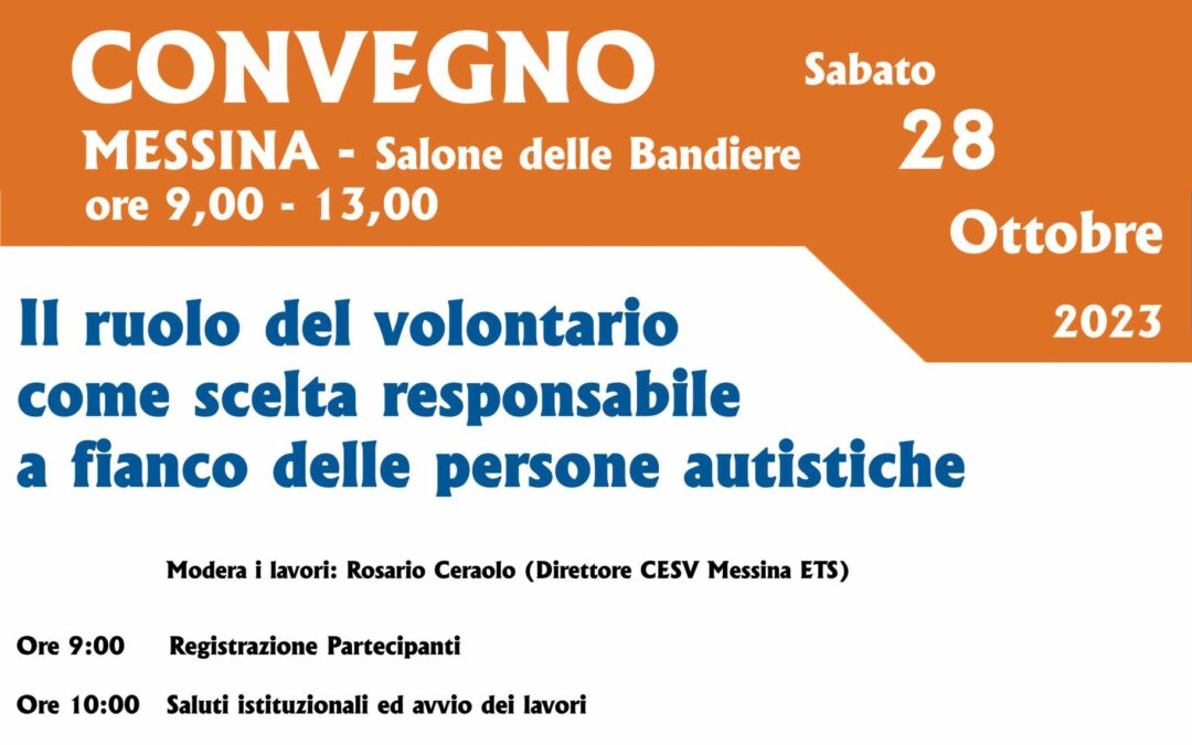 Messina. Convegno “Il ruolo del volontario come scelta responsabile a fianco delle persone autistiche”