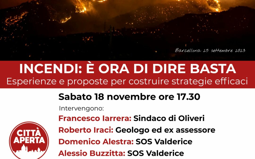 Barcellona PG. Convegno di Città Aperta: “Incendi: è ora di dire basta – Esperienze e proposte per costruire strategie efficaci”
