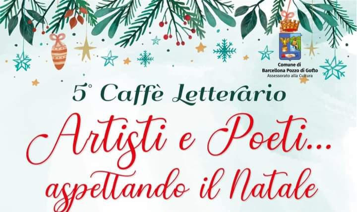 Barcellona PG.  Il 5° Caffè Letterario “Artisti e Poeti… aspettando il Natale” alla Biblioteca Comunale “Nannino Di Giovanni”