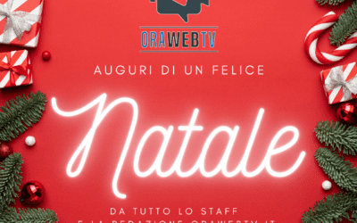 Buon Natale🥳🎄 da tutto lo Staff🎥🎞 e la Redazione di OraWebTv💻📱