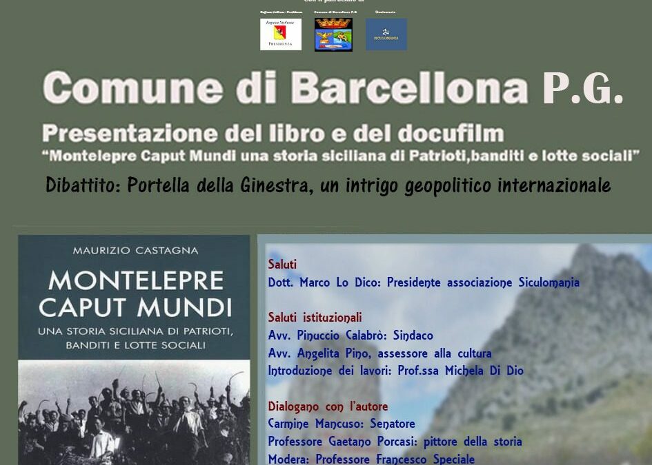 Barcellona PG. Presentazione libro e docufilm “Montelepre caput mundi una storia siciliana di patrioti, banditi e lotte sociali”