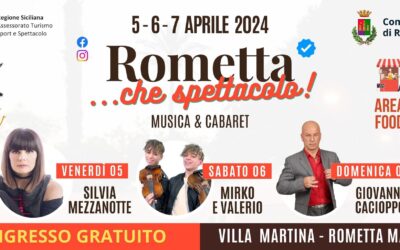 “Rometta…che spettacolo!” dal 5 al 7 aprile a Rometta Marea musica, risate e buon cibo: guest stars Silvia Mezzanotte e Giovanni Cacioppo