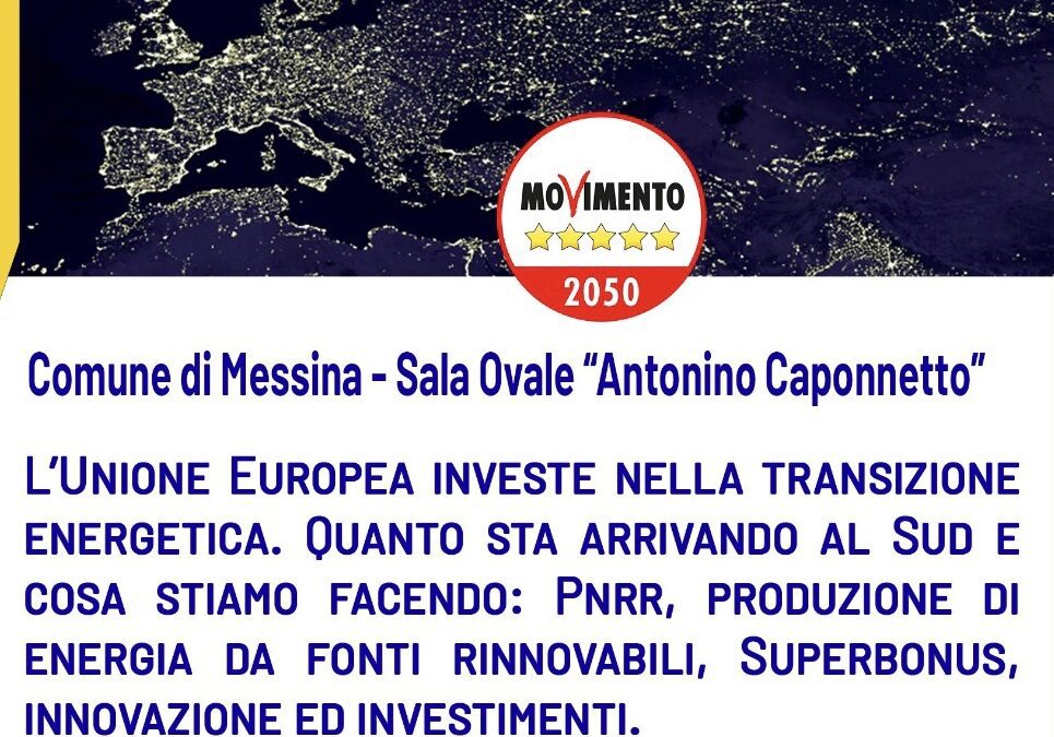 Messina. Alla Sala Ovale del comune “Transizione energetica”: opportunità dall’Unione Europea; il punto dell’on. Angela Raffa
