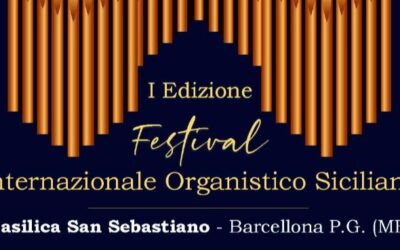 Barcellona PG. Al via la I Edizione del “Festival Internazionale Organistico Siciliano” nella Basilica di San Sebastiano