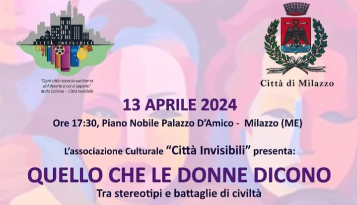 Milazzo. Il convegno “Quello che le donne dicono” con “Città invisibili” a Palazzo D’Amico 