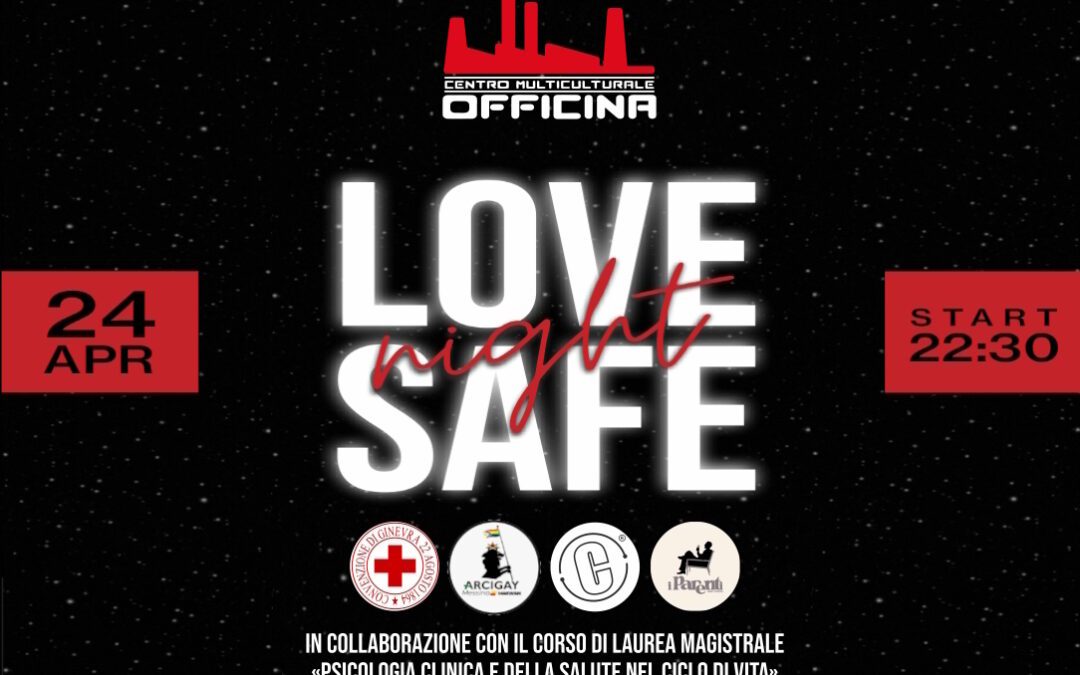 “LoveSafe Night”, educazione e prevenzione per una Sessualità Sicura: il 24 Aprile al Centro Multiculturale Officina di Messina