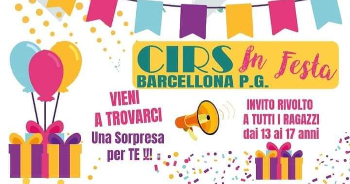 Barcellona PG. Sabato 4 maggio l’evento “C.I.R.S. in Festa” nella sede di Via Madia, 32