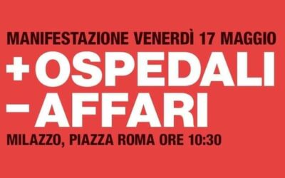 Manifestazione per la Salute Pubblica venerdi 17 maggio a Milazzo