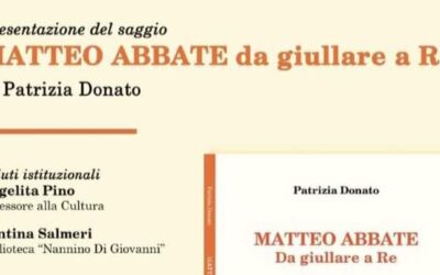 Barcellona PG. Patrizia Donato presenta il saggio “Matteo Abbate. Da giullare a Re” (Edizioni Smasher) alla Biblioteca Comunale “Nannino Di Giovanni”