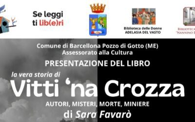 Barcellona PG. La presentazione del libro “La vera storia di Vitti ‘na crozza. Autori, misteri, morte, miniere” di Sara Favarò alla Biblioteca Comunale “Nannino Di Giovanni”