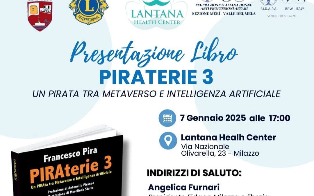 San Filippo del Mela. Fidapa Merì Valle del Mela e Milazzo e Lions Club Roccalumera Quasimodo presentano la terza raccolta del sociologo siciliano Francesco Pira