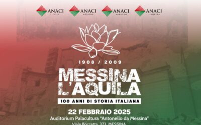 Convegno ANACI “Messina – L’Aquila: 100 Anni di Storia Italiana”: sabato 22 febbraio al Palacultura “Antonello da Messina”