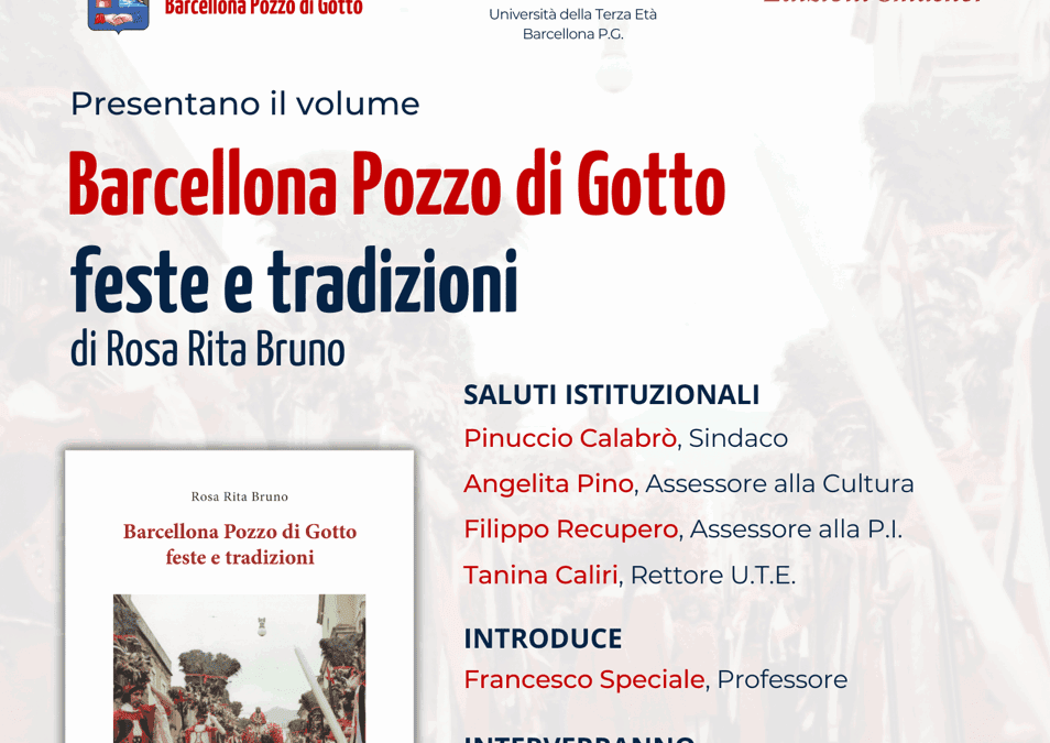 Barcellona PG. Presentazione del libro Prof.ssa Rosa Rita Bruno “Barcellona Pozzo di Gotto: feste e tradizioni”