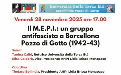 Barcellona PG. Incontro all’UTE: “Il M.E.P.I.: gruppo antifascista a Barcellona Pozzo di Gotto (1942-1943)”