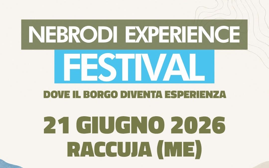 Turismo lento e consapevole, Nebrodi Experience Festival sbarca a Raccuja: una giornata tra Cultura, Arte e Movimento per “Scrollare meno e Vivere di più”