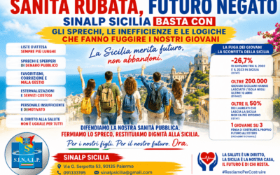 Sicilia. Sanità rubata, futuro negato, Sinalp: “Basta sprechi, inefficienze e logiche che fanno fuggire nostri giovani”