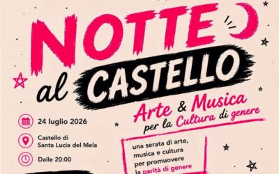 A Santa Lucia del Mela la “Notte al Castello – Arte & Musica per la Cultura di Genere”