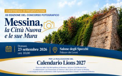 “Messina, la Città Nuova e le sue Mura”, a Palazzo dei Leoni la presentazione della XII edizione del concorso fotografico Lions