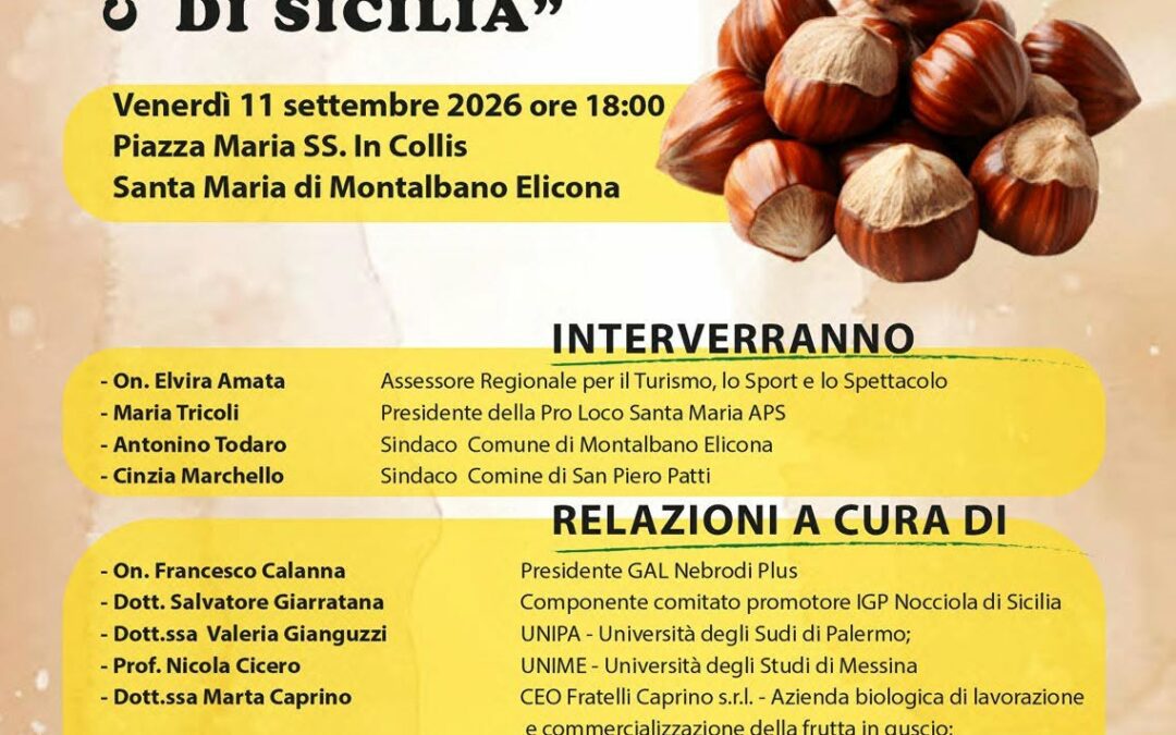 No.Strano 2026 – Il Festival del Cibo e delle Tradizioni Popolari torna a Santa Maria di Montalbano Elicona tra cibo, tradizioni e futuro: dall’IGP Nocciola di Sicilia al cicloturismo